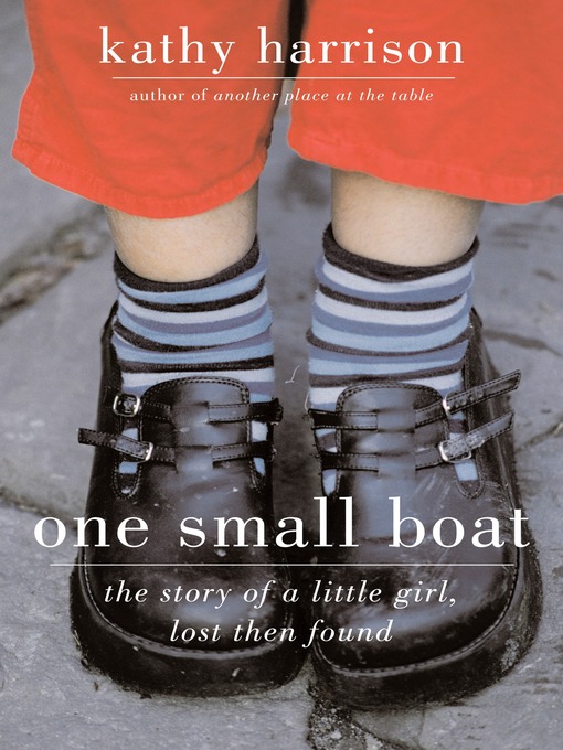 Title details for One Small Boat by Kathy Harrison - Available